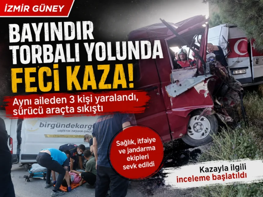 bayındır torbalı kaza