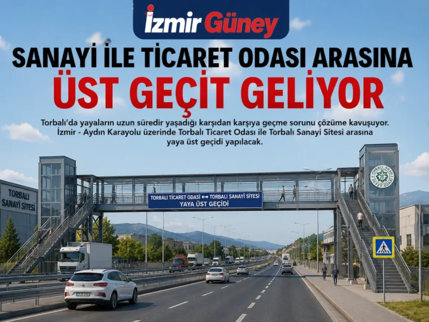 torbalı üst geçit